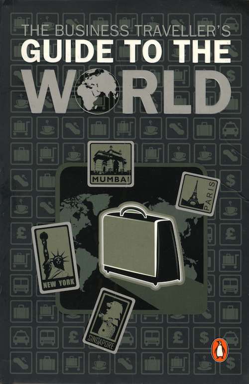 The Business Traveller's Guide to the World by DK Eyewitness cover image