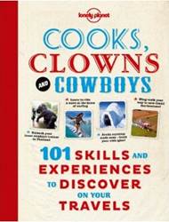 Lonely Planet : Cooks, Clowns & Cowboys