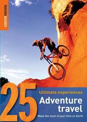Adventure Travel: Rough Guide 25s by Rough Guides