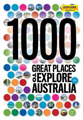 1000 Great Places to Explore in Australia cover image