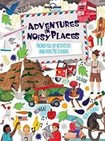Adventures In Noisy Places by Lonely Planet