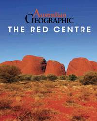 Australian Geographic - The Red Centre