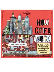 How Cities Work by Lonely Planet