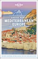 Lonely Planet Cruise Ports - Mediterranean Europe