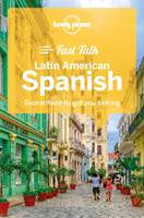 Lonely Planet Fast Talk Latin American Spanish Edition 2