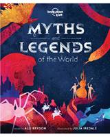 Lonely Planet Myths & Legends of the World