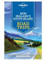 Lonely Planet New Zealand's South Island Road Trip