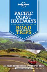 Lonely Planet Pacific Coast Highway Road Trips Edition 2
