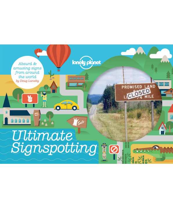 Lonely Planet Ultimate Signspotting cover image