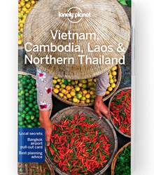 Lonely Planet Vietnam, Cambodia, Laos and Northern Thailand - Edition 6