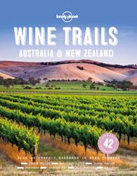 Lonely Planet Wine Trails Australia & New Zealand