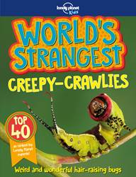 Lonely Planet Worlds Strangest Creepy Crawlies