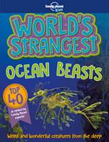 Lonely Planet World's Strangest Ocean Beasts