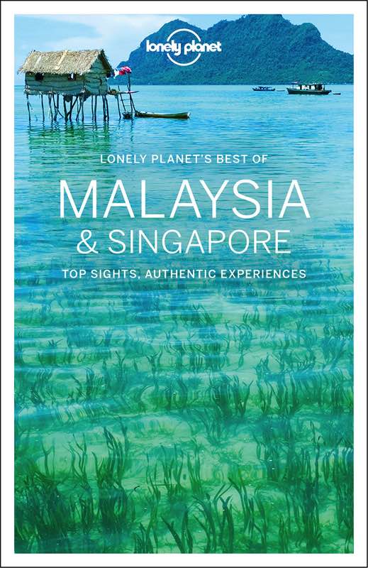 Lonely Planet's Best Of Malaysia cover image