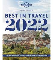 Lonely Planet's Best in Travel 2022 - Edition 16