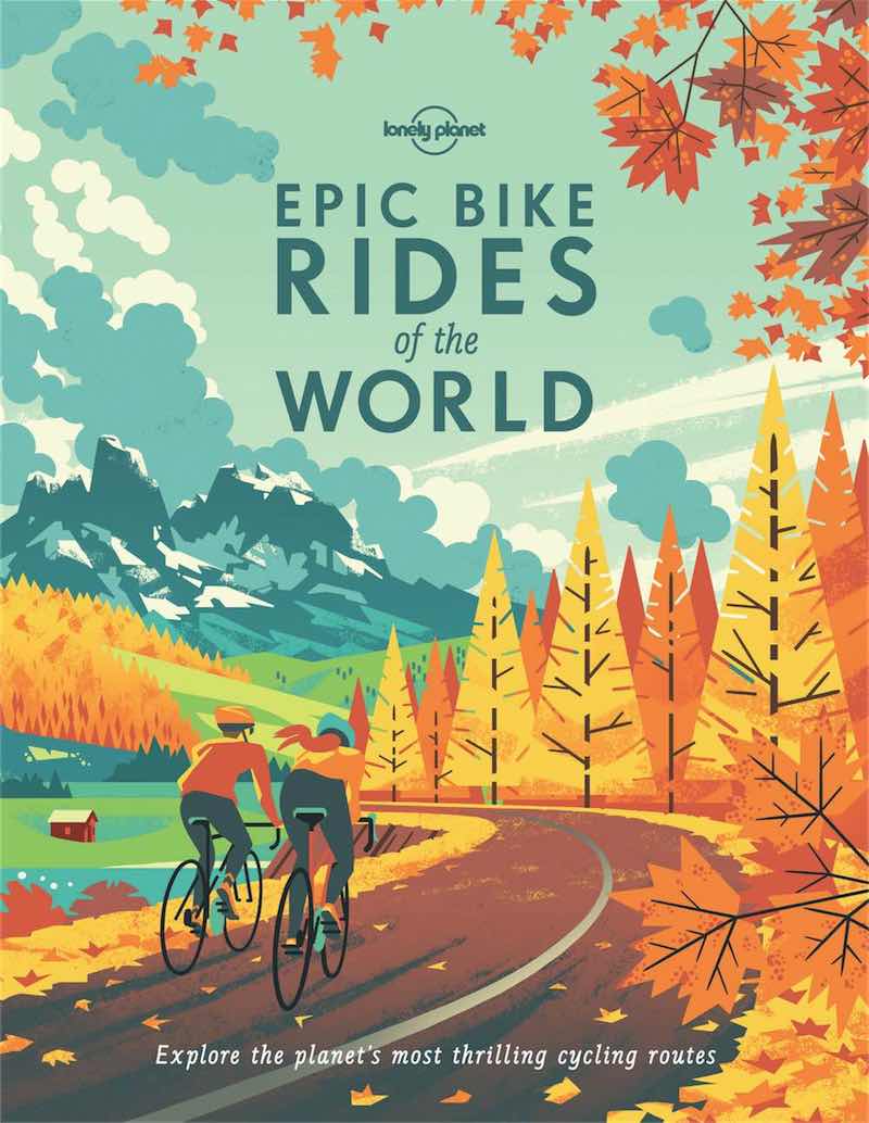 Lonely Planet's Epic Bike Rides of the World cover image