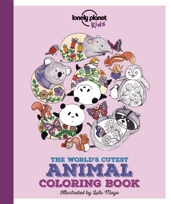 Lonely Planet's The World’s Cutest Animal Colouring Book cover image