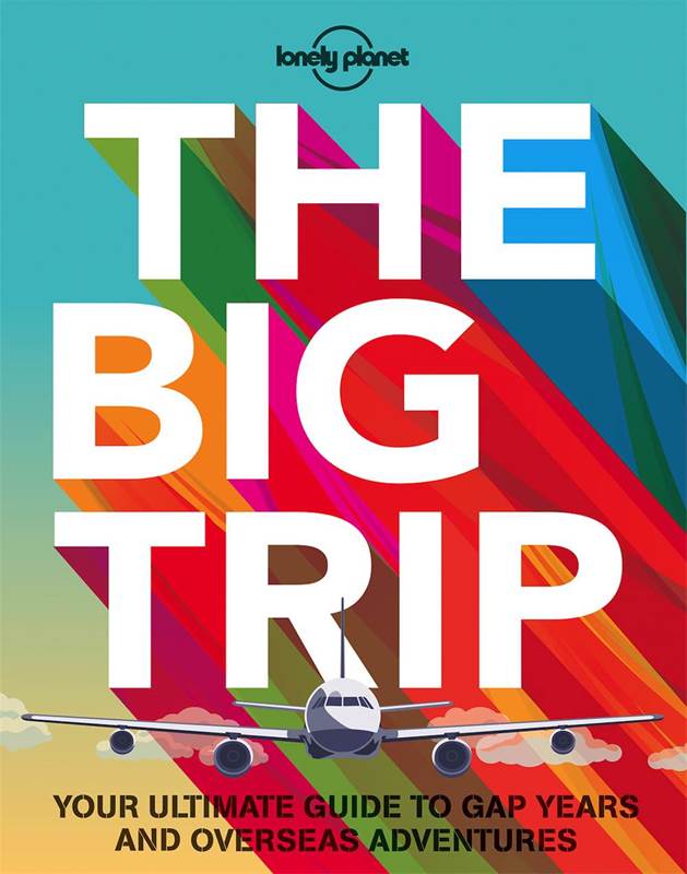 The Big Trip : Lonely Planet