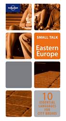 Lonely Planet Small Talk Eastern Europe by Lonely Planet