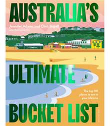 Australias Ultimate Bucket List - 2nd Edition